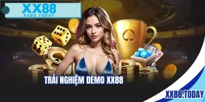 Trải nghiệm demo XX88